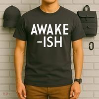 Awake-ish T-Shirt thumb 6