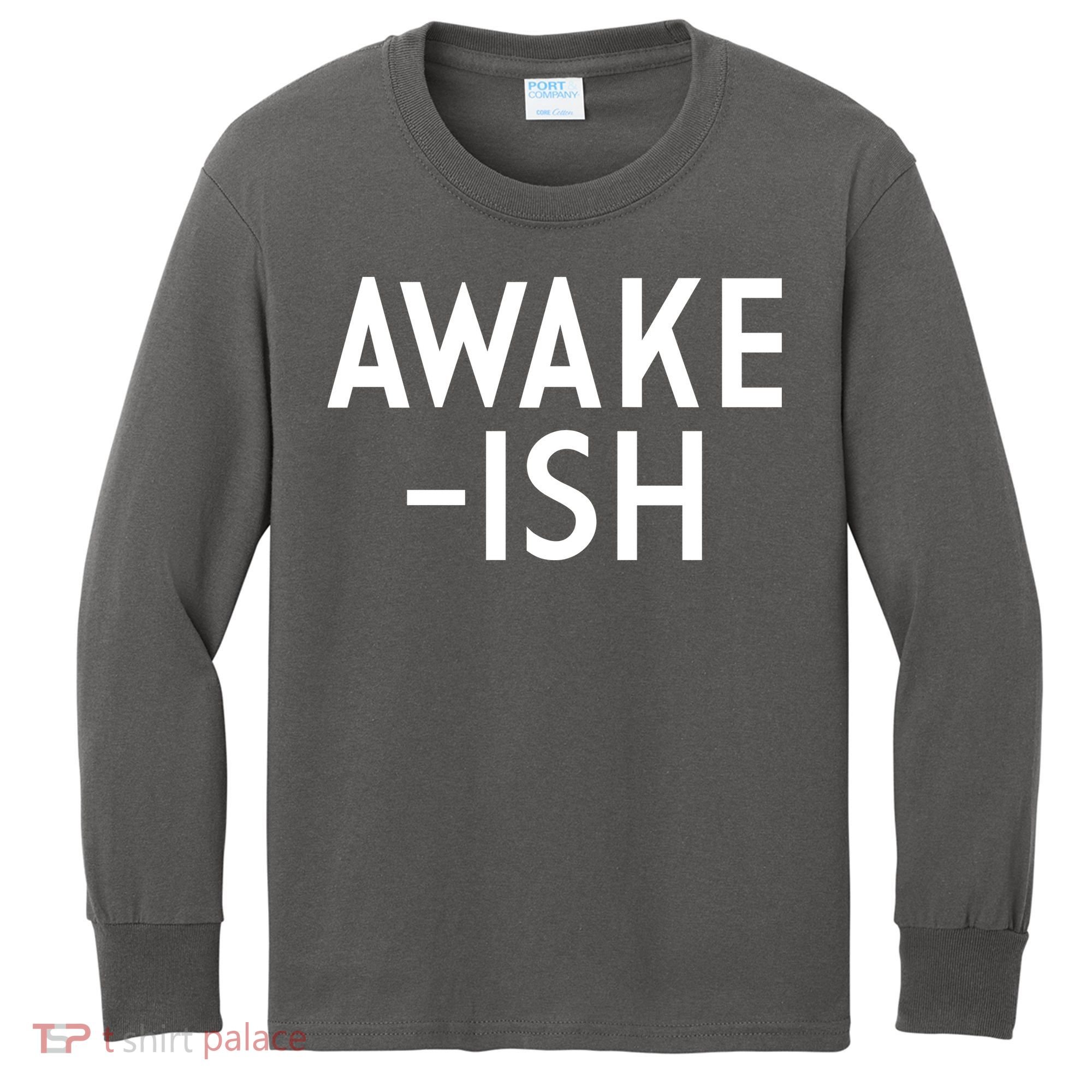 Awake-ish Kids Long Sleeve Shirt