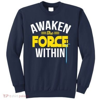 Awaken The Force Within Christian Sweatshirt