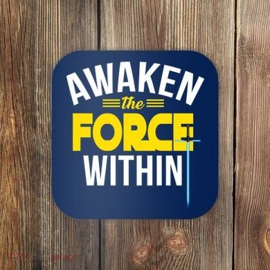 Awaken The Force Within Christian Coaster