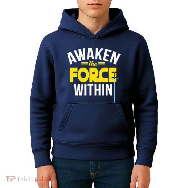 Awaken The Force Within Christian Kids Hoodie
