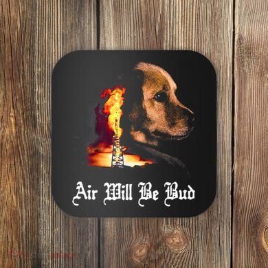 Air Will Be Blud Coaster