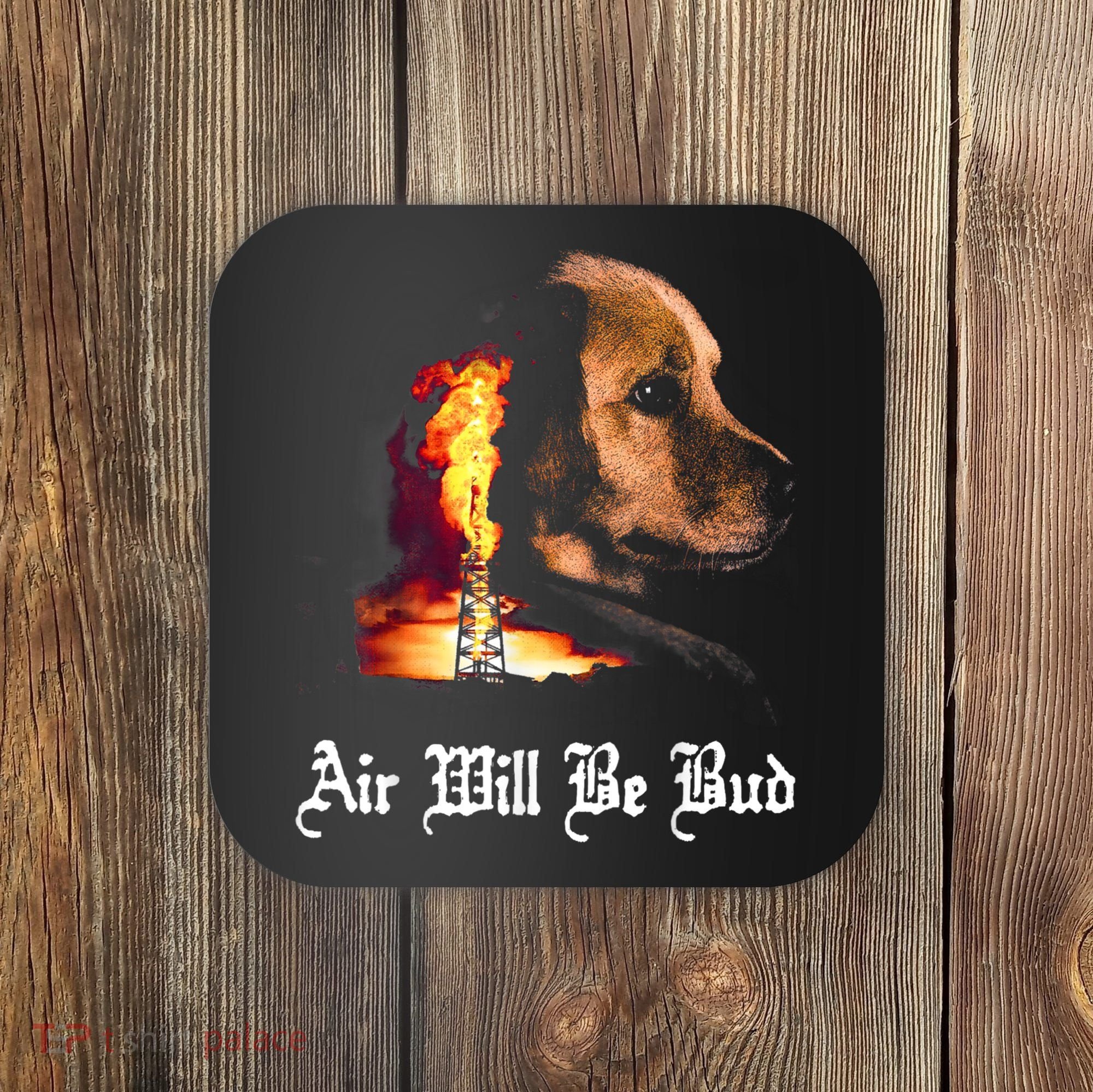 Air Will Be Blud Coaster
