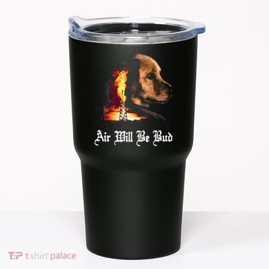 Air Will Be Blud Tumbler