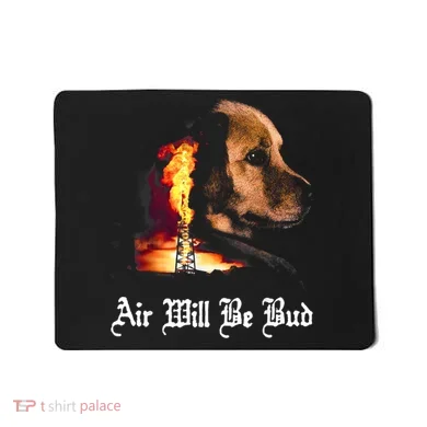Air Will Be Blud Mousepad