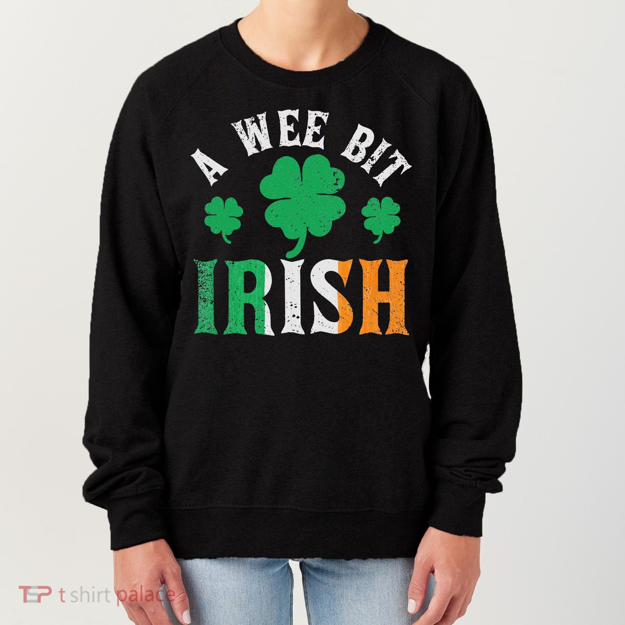 A Wee Bit Irish Saint Patrick's Day Ireland Flag Shamrock Women's Sweatshirt
