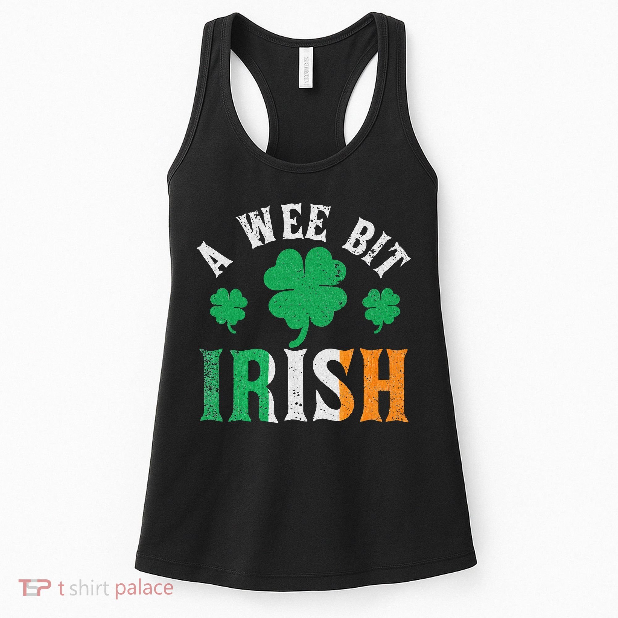 A Wee Bit Irish Saint Patrick's Day Ireland Flag Shamrock Women's Tank Top