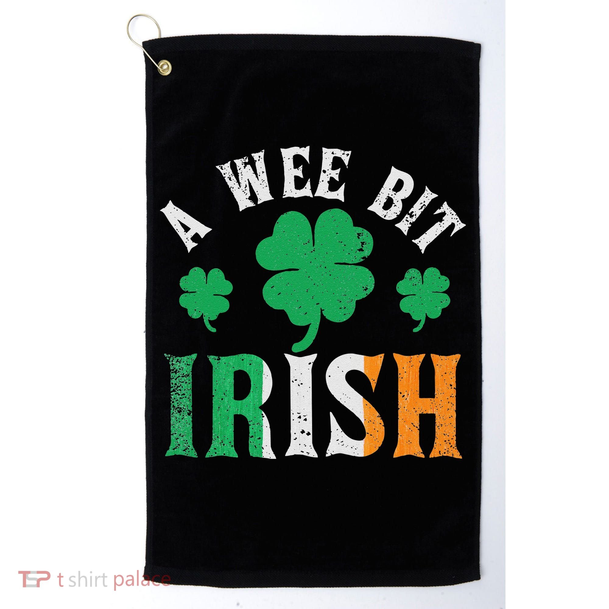 A Wee Bit Irish Saint Patrick's Day Ireland Flag Shamrock Golf Towel