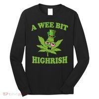 A Wee Bit Highrish Funny 420 Weed Marijuana St Patricks Day Long Sleeve Shirt thumb 0