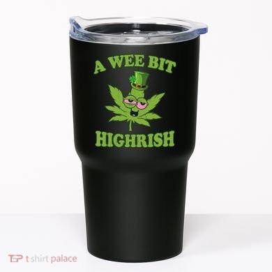 A Wee Bit Highrish Funny 420 Weed Marijuana St Patricks Day Tumbler
