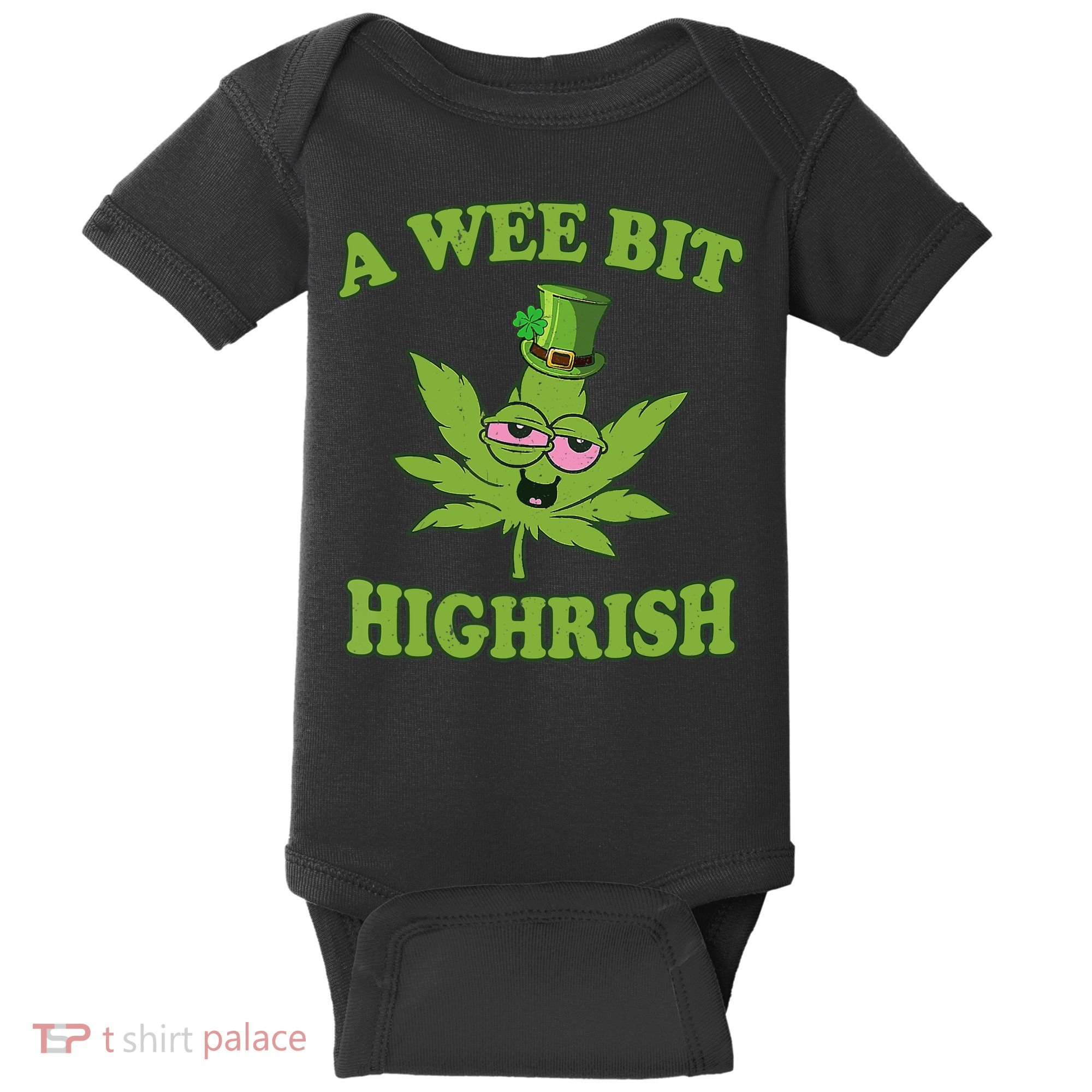 A Wee Bit Highrish Funny 420 Weed Marijuana St Patricks Day Baby Bodysuit