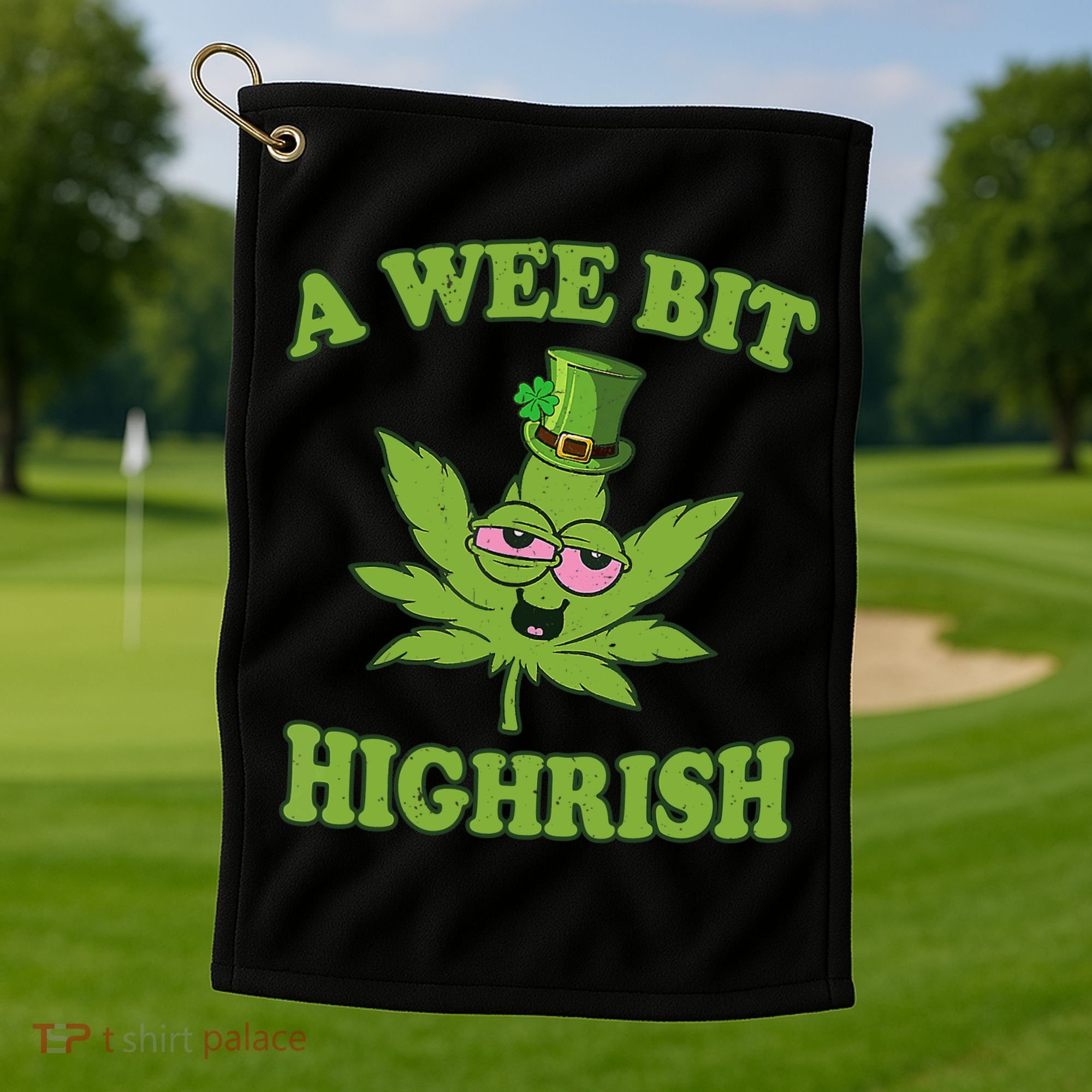 A Wee Bit Highrish Funny 420 Weed Marijuana St Patricks Day Golf Towel