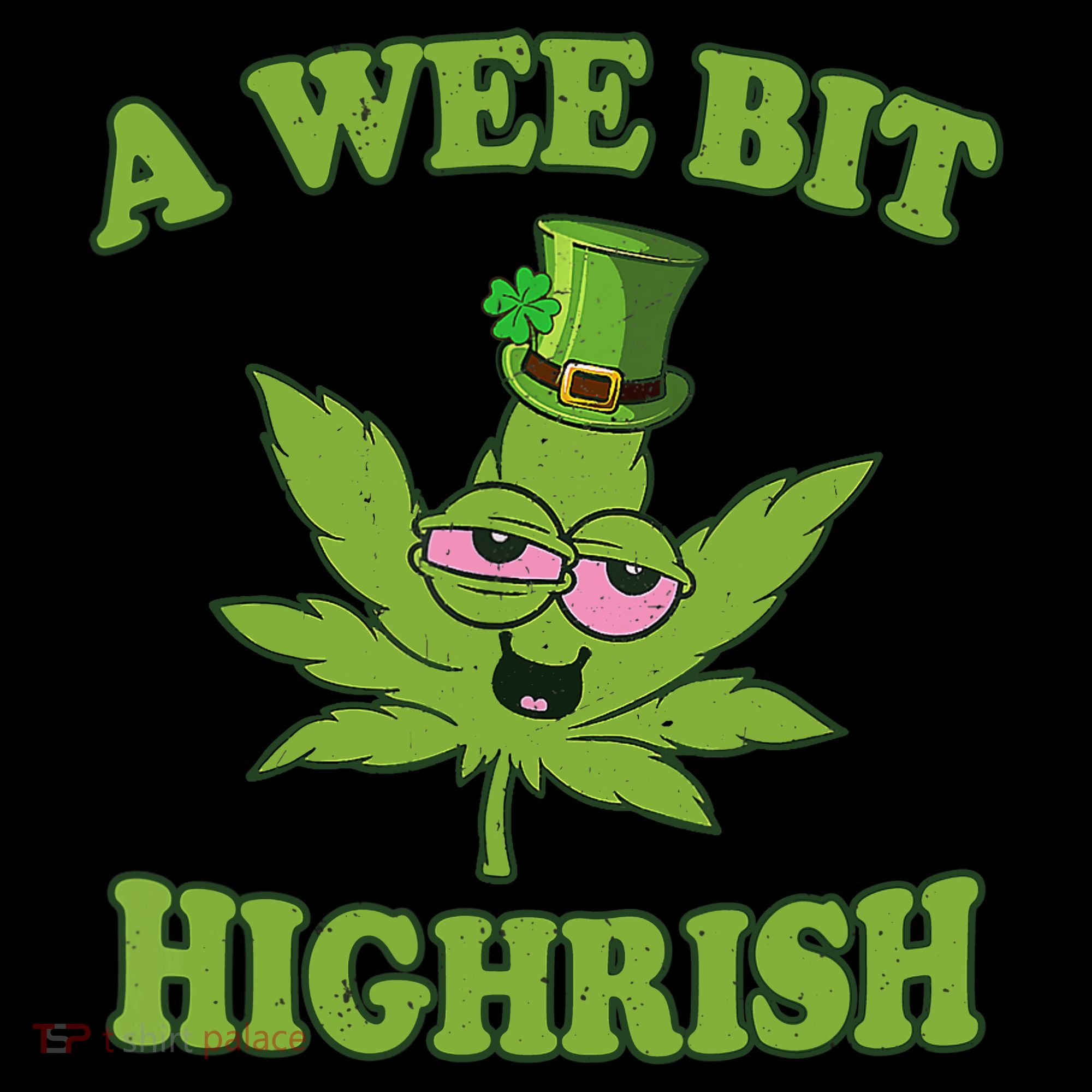 A Wee Bit Highrish Funny 420 Weed Marijuana St Patricks Day Kids Sweatshirt