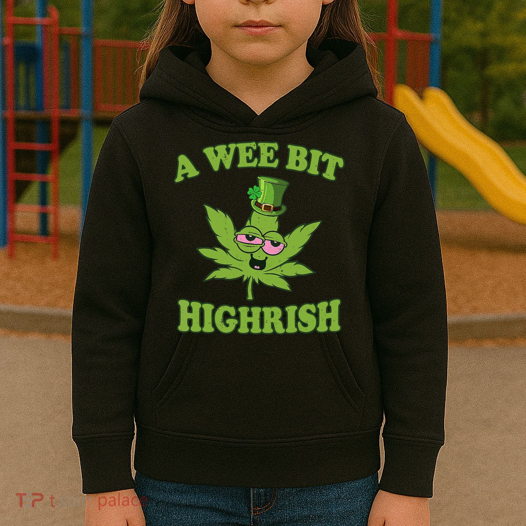 A Wee Bit Highrish Funny 420 Weed Marijuana St Patricks Day Kids Hoodie