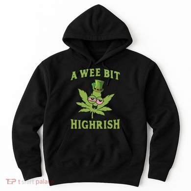A Wee Bit Highrish Lucky Shamrock Funny St Patricks Day Hoodie