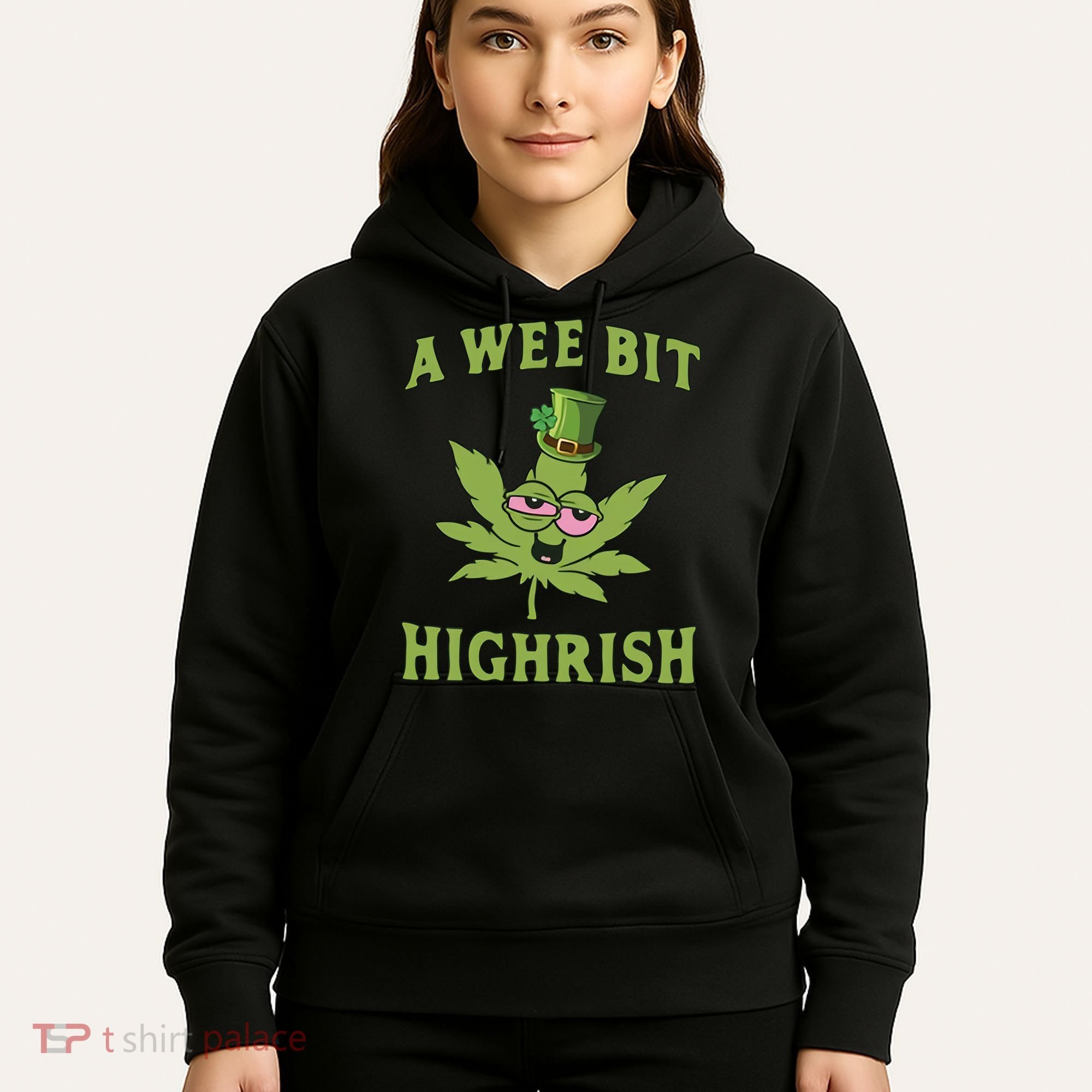 A Wee Bit Highrish Lucky Shamrock Funny St Patricks Day Hoodie