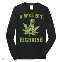 A Wee Bit Highrish Lucky Shamrock Funny St Patricks Day Long Sleeve Shirt thumb 0