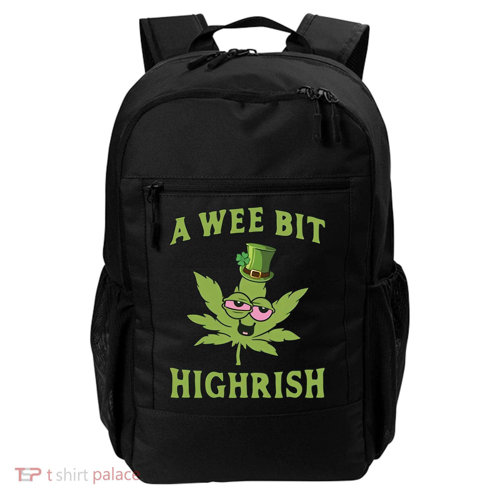 A Wee Bit Highrish Lucky Shamrock Funny St Patricks Day Backpack