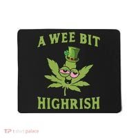 A Wee Bit Highrish Lucky Shamrock Funny St Patricks Day Mousepad thumb 0