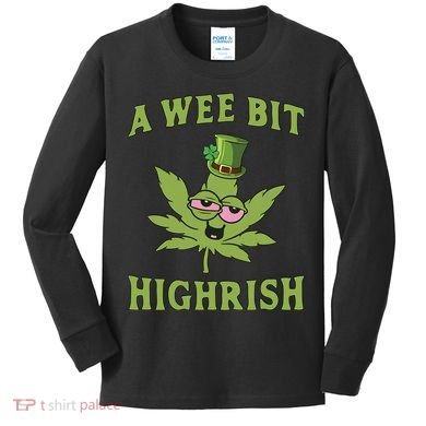 A Wee Bit Highrish Lucky Shamrock Funny St Patricks Day Kids Long Sleeve Shirt