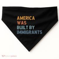 America Was Built By Immigrants Support Refugee Rights USA-Made Doggie Bandana thumb 0
