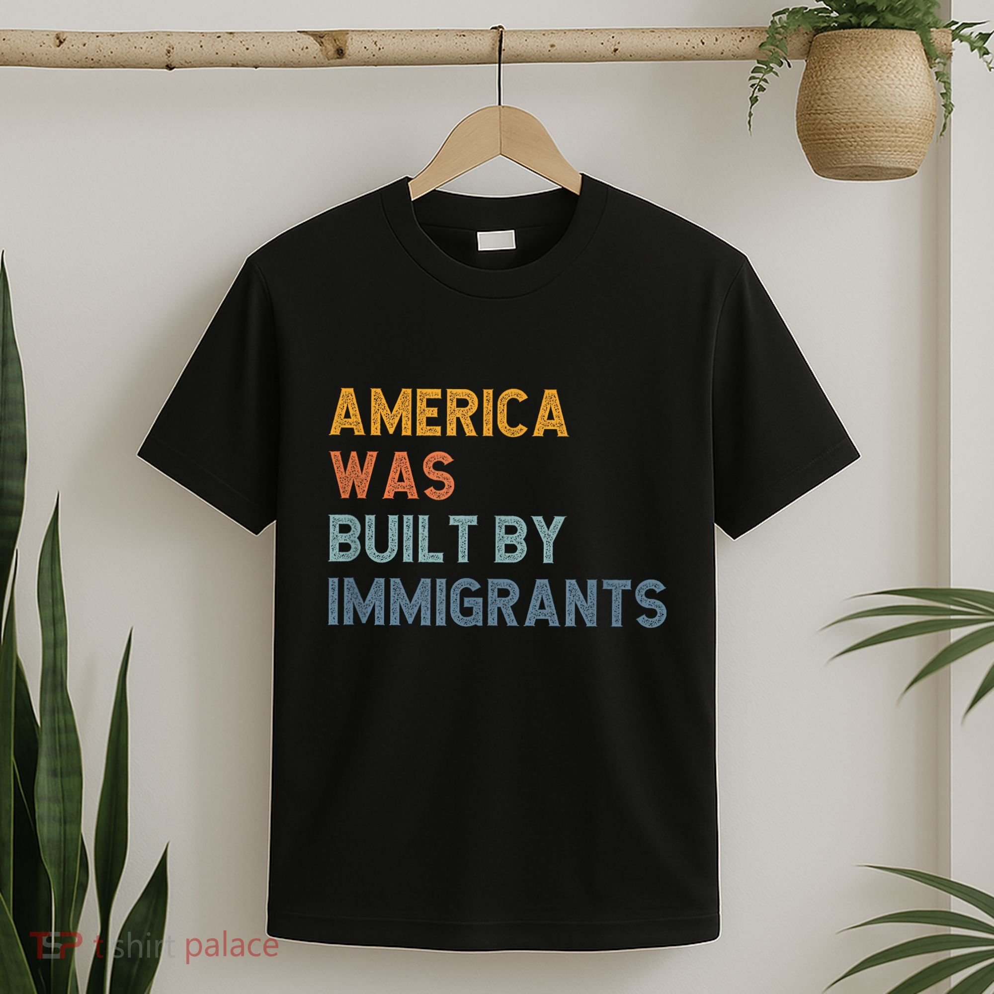 America Was Built By Immigrants Support Refugee Rights T-Shirt