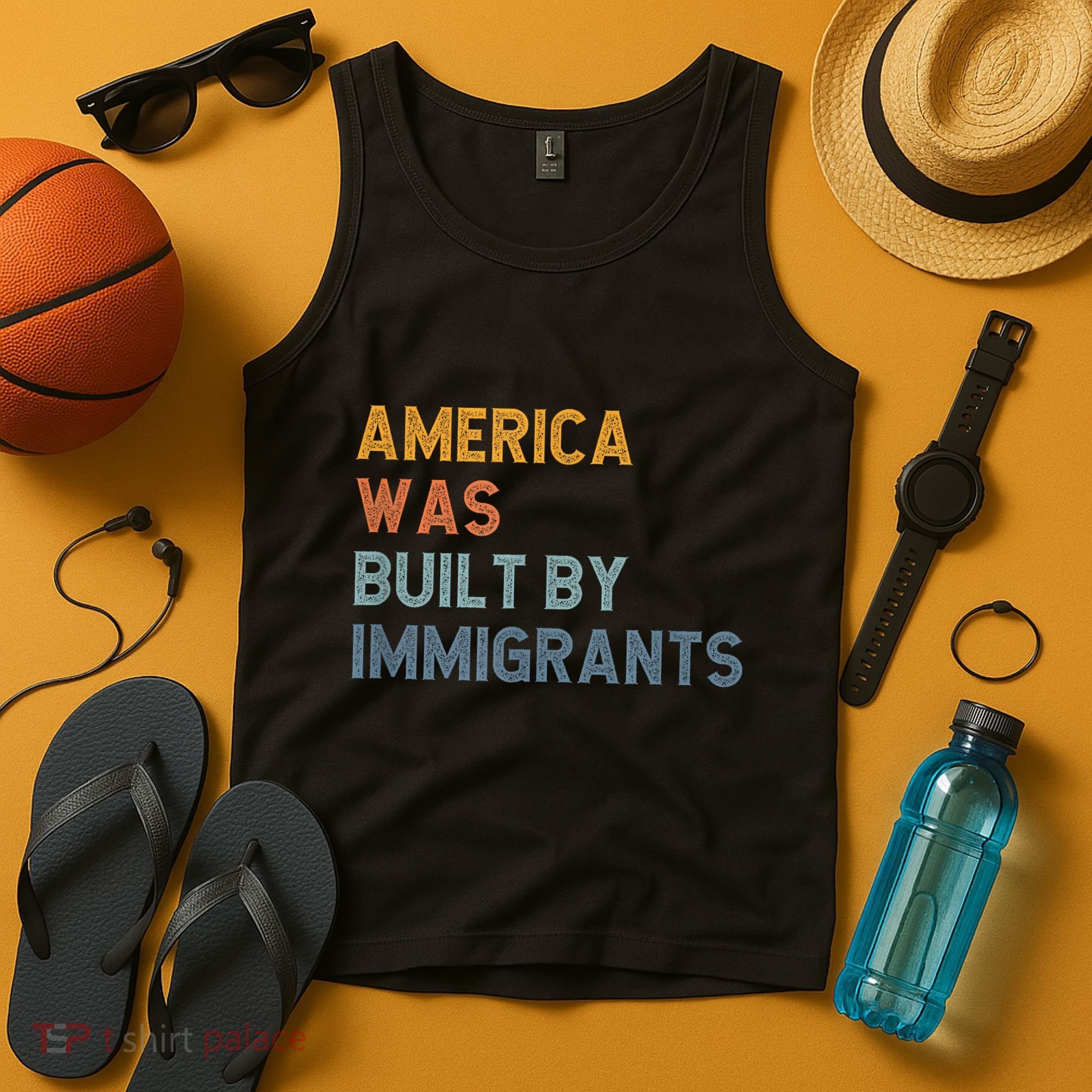 America Was Built By Immigrants Support Refugee Rights Tank Top