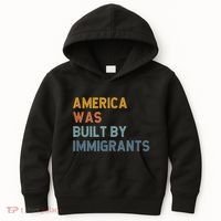 America Was Built By Immigrants Support Refugee Rights Kids Hoodie thumb 0