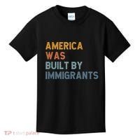 America Was Built By Immigrants Support Refugee Rights Kids T-Shirt thumb 0