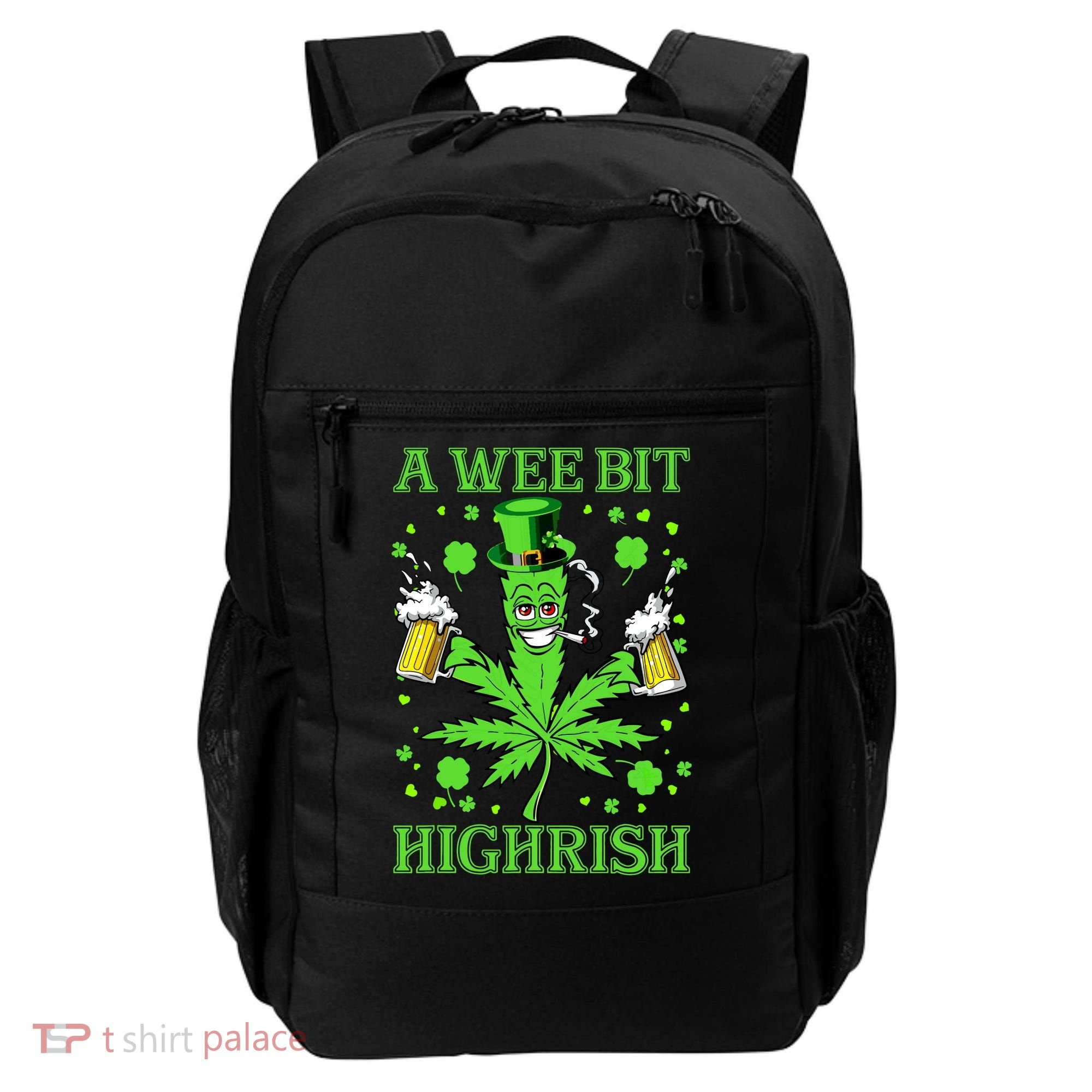 A Wee Bit Highrish Funny 420 Weed Marijuana St Patricks Day Backpack