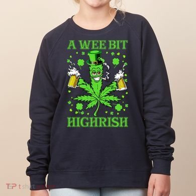 A Wee Bit Highrish Funny 420 Weed Marijuana St Patricks Day Women's Sweatshirt