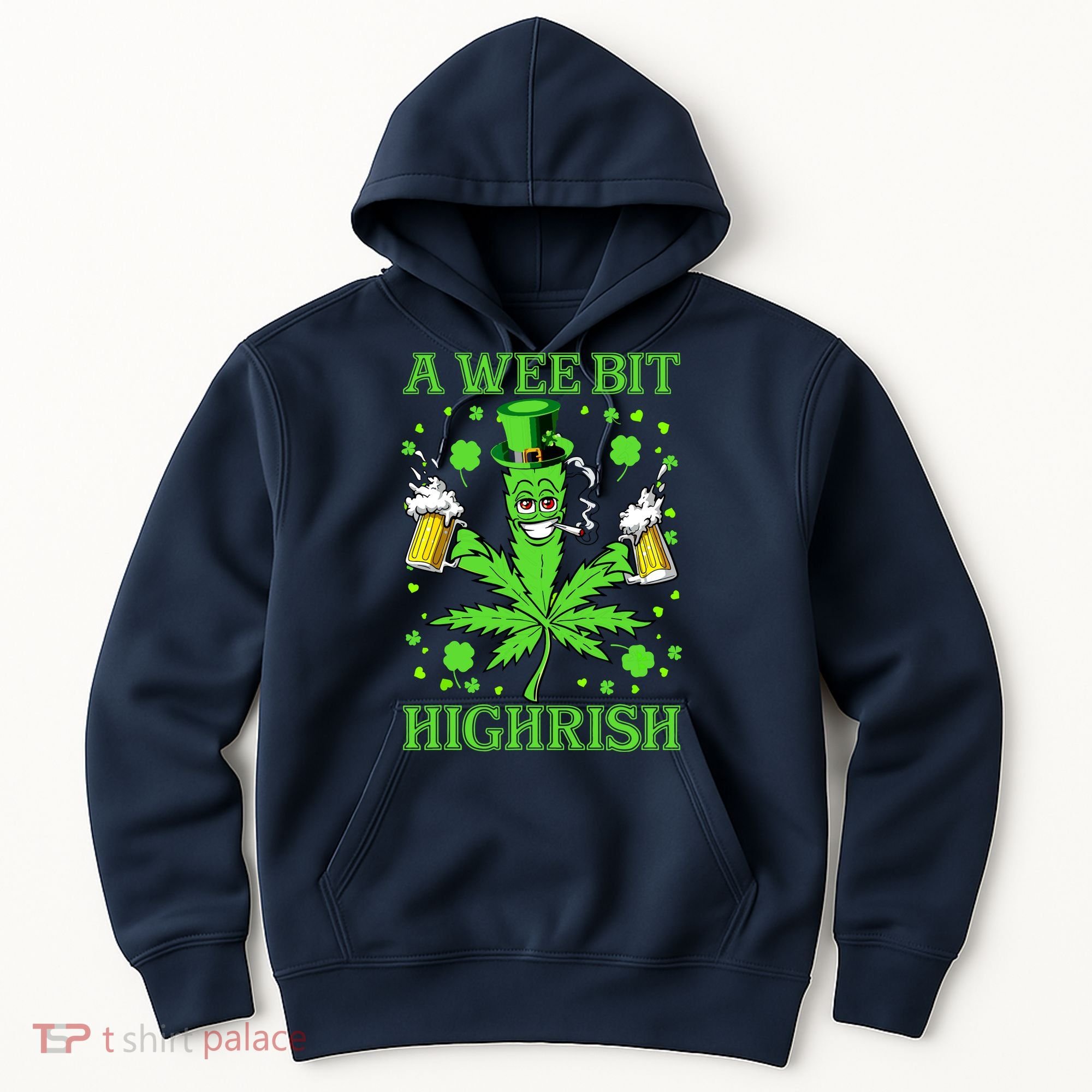 A Wee Bit Highrish Funny 420 Weed Marijuana St Patricks Day Hoodie
