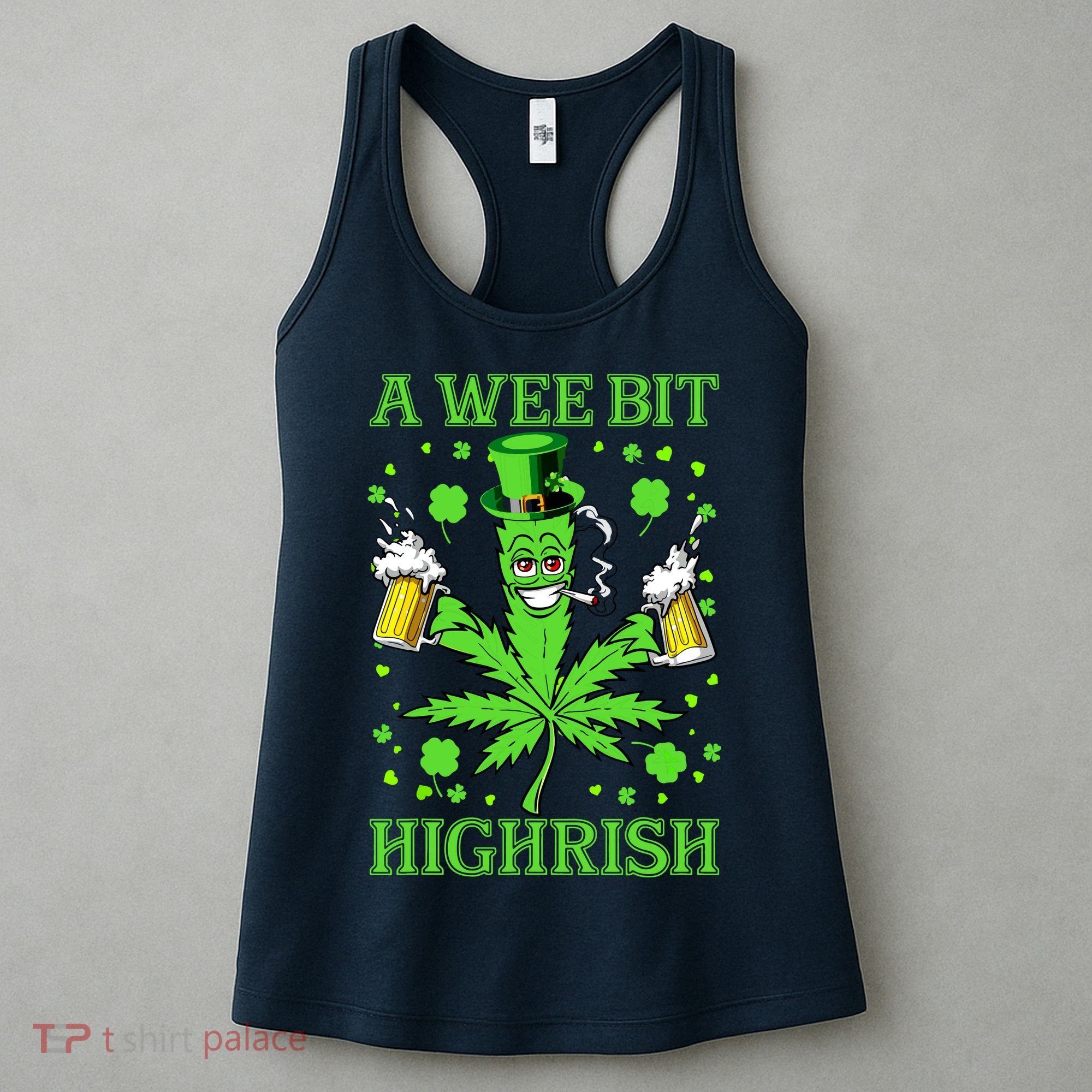 A Wee Bit Highrish Funny 420 Weed Marijuana St Patricks Day Women's Tank Top