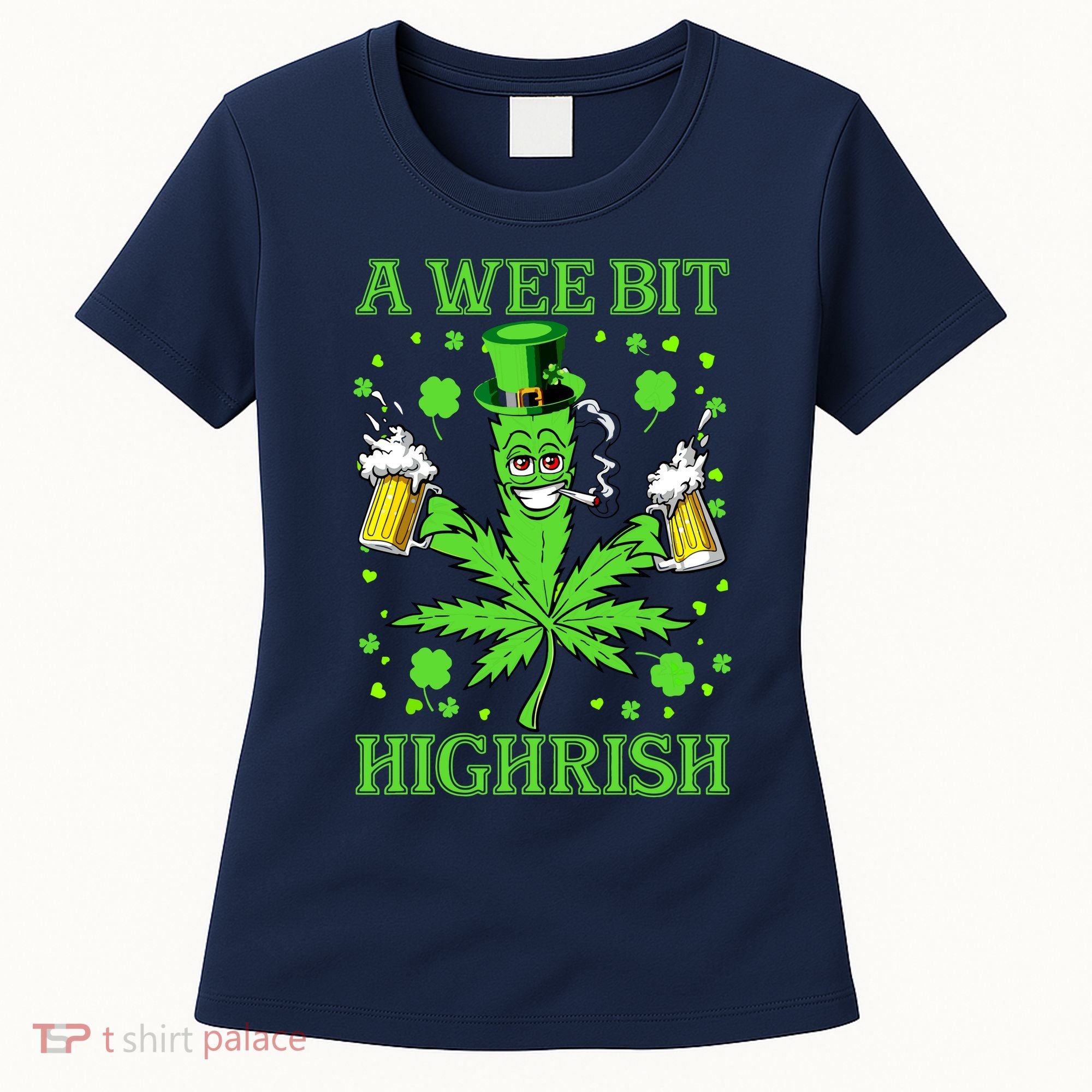 A Wee Bit Highrish Funny 420 Weed Marijuana St Patricks Day Women's T-Shirt