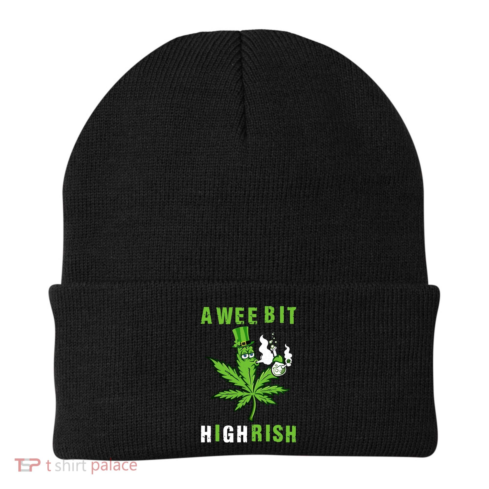 A Wee Bit Highrish Funny 420 Weed St Patricks Day Beanie