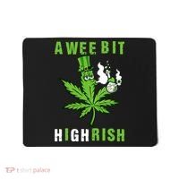 A Wee Bit Highrish Funny 420 Weed St Patricks Day Mousepad thumb 0