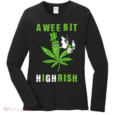 A Wee Bit Highrish Funny 420 Weed St Patricks Day Women's Long Sleeve Shirt