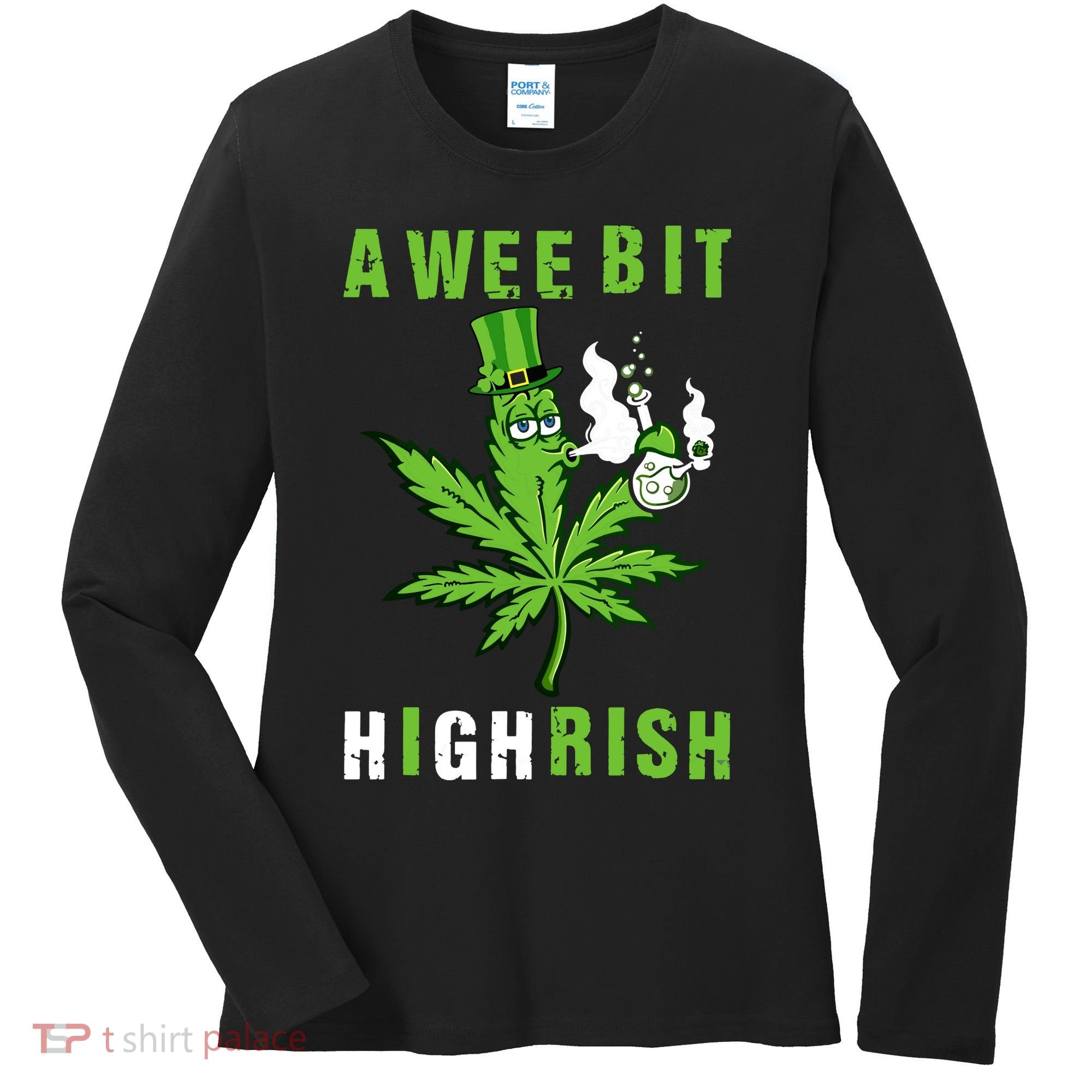 A Wee Bit Highrish Funny 420 Weed St Patricks Day Women's Long Sleeve Shirt