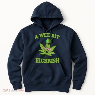 A Wee Bit Highrish Funny 420 Weed Marijuana St Patricks Day Hoodie