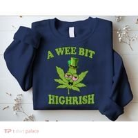 A Wee Bit Highrish Funny 420 Weed Marijuana St Patricks Day Sweatshirt thumb 2