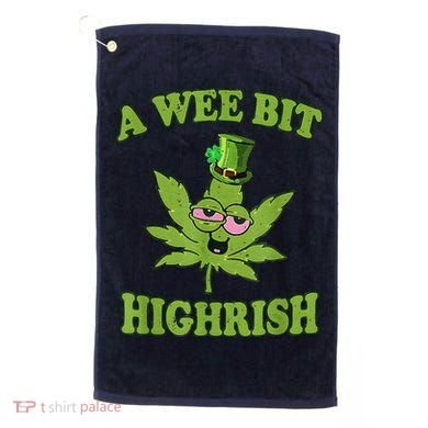 A Wee Bit Highrish Funny 420 Weed Marijuana St Patricks Day Golf Towel