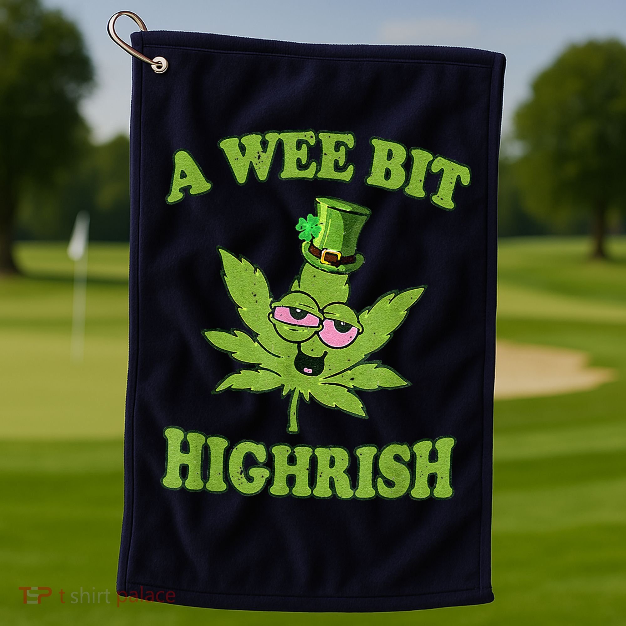 A Wee Bit Highrish Funny 420 Weed Marijuana St Patricks Day Golf Towel