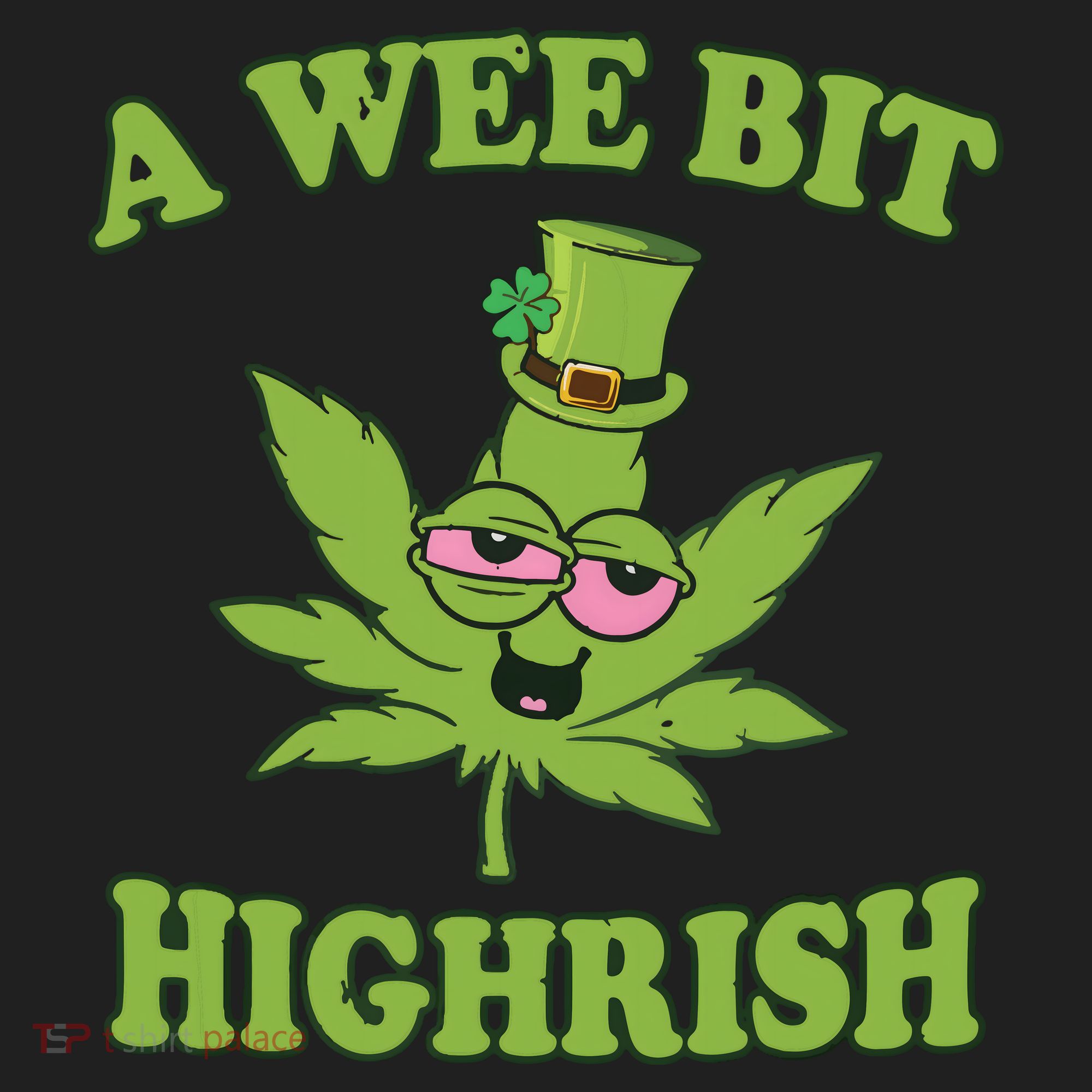 A Wee Bit Highrish Funny 420 Weed Marijuana St Patricks Day Tumbler
