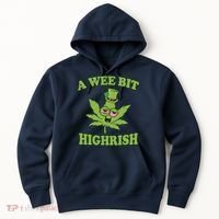 A Wee Bit Highrish Funny 420 Weed Marijuana St Patricks Day Hoodie thumb 0