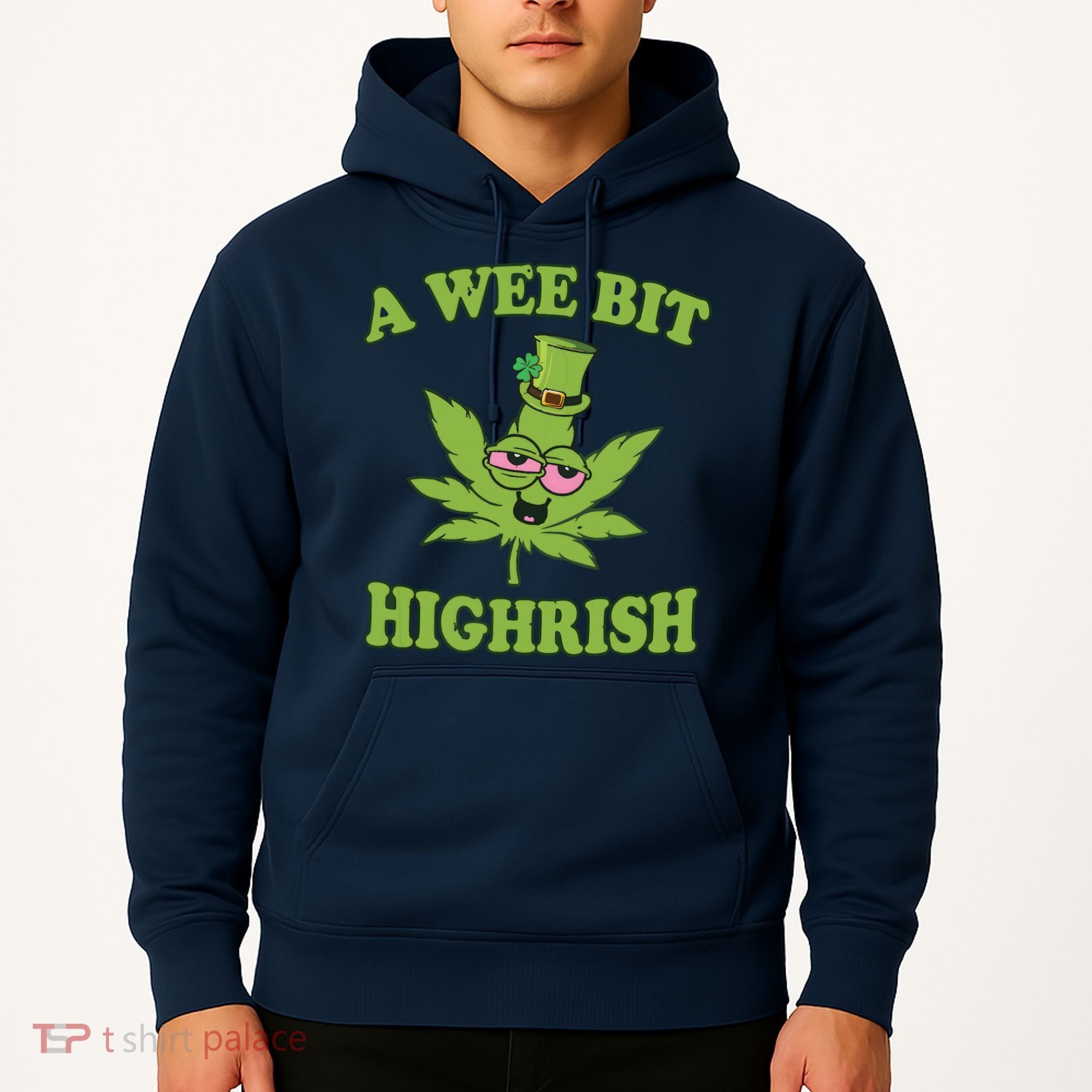 A Wee Bit Highrish Funny 420 Weed Marijuana St Patricks Day Hoodie