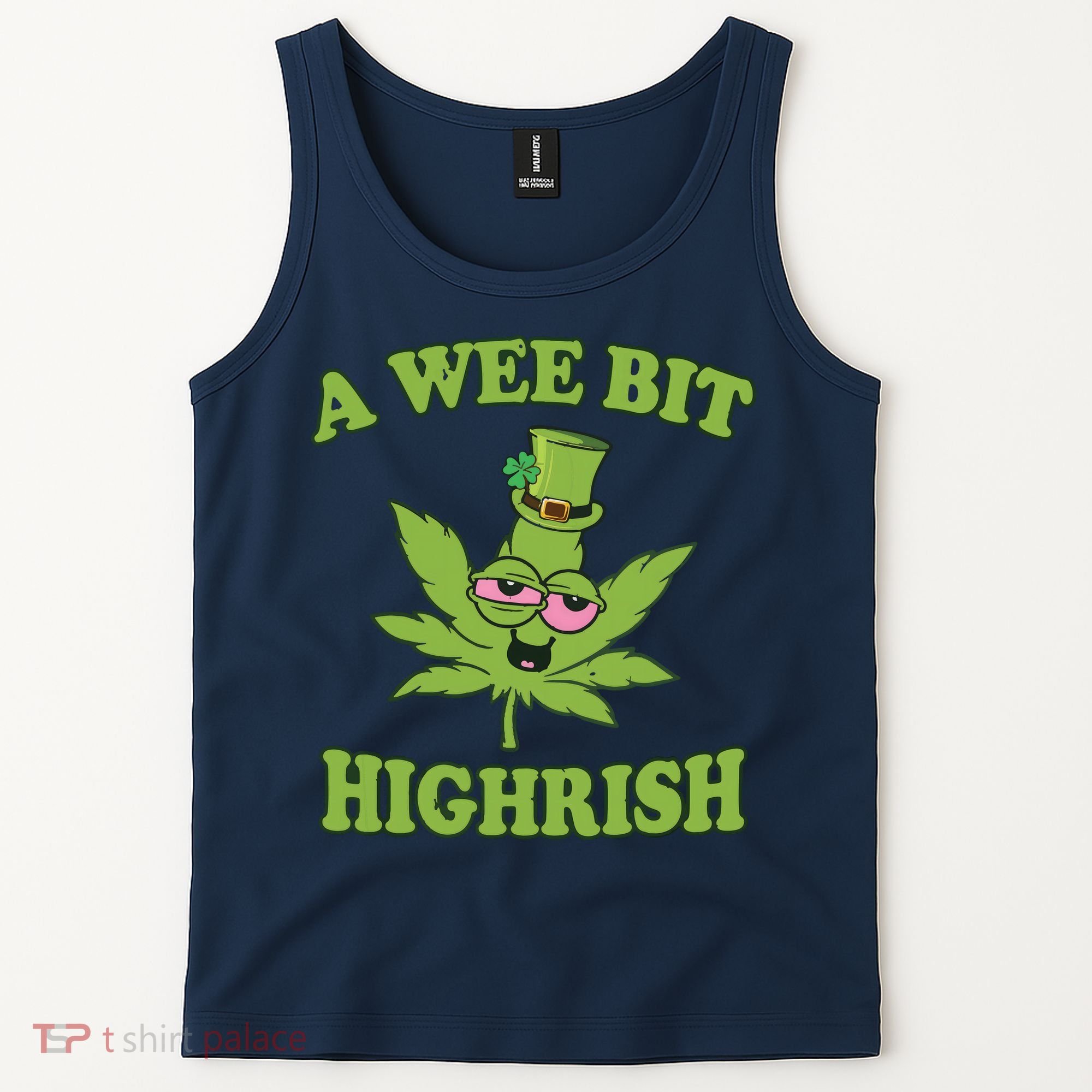 A Wee Bit Highrish Funny 420 Weed Marijuana St Patricks Day Tank Top