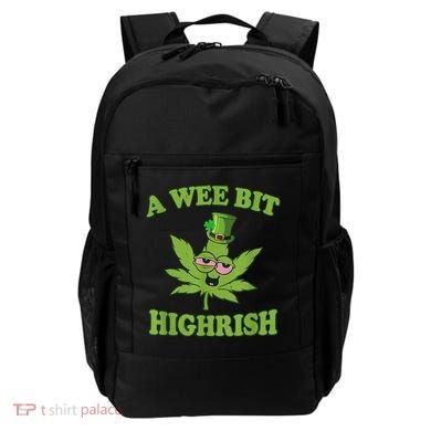 A Wee Bit Highrish Funny 420 Weed Marijuana St Patricks Day Backpack