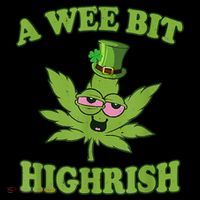 A Wee Bit Highrish Funny 420 Weed Marijuana St Patricks Day Button thumb 1