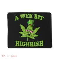 A Wee Bit Highrish Funny 420 Weed Marijuana St Patricks Day Mousepad thumb 0