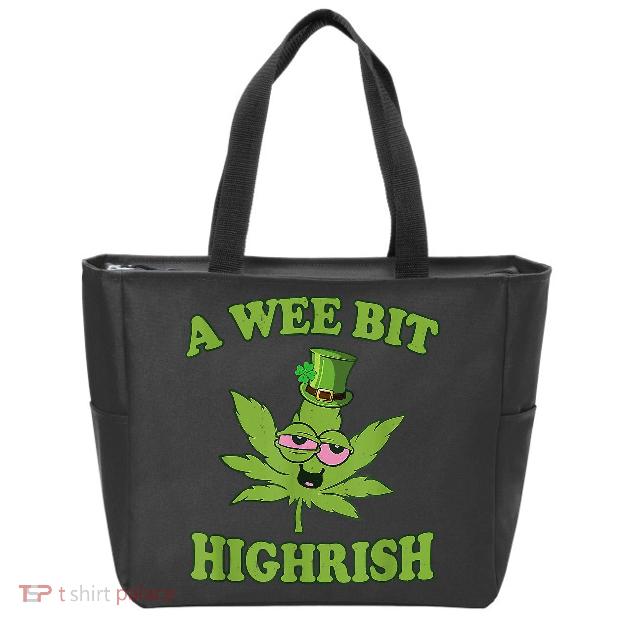 A Wee Bit Highrish Funny 420 Weed Marijuana St Patricks Day Tote Bag